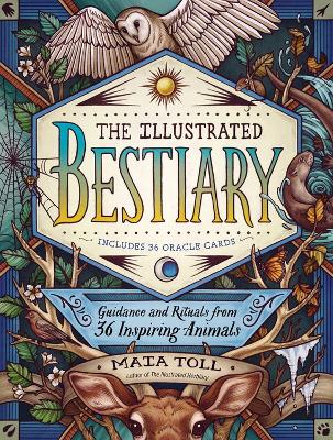 Book cover for Illustrated Bestiary: Guidance and Rituals from 36 Inspiring Animals