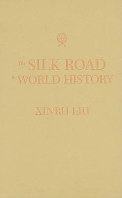 Cover of The Silk Road in World History