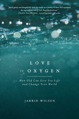 Cover of Love Is Oxygen