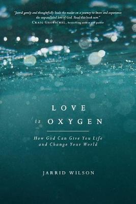 Book cover for Love Is Oxygen