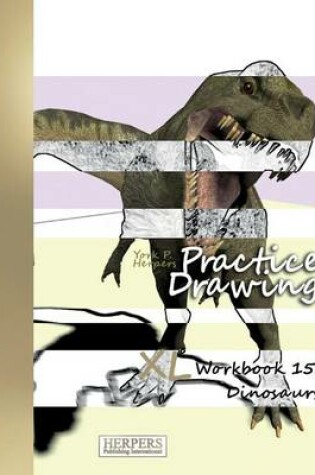 Cover of Practice Drawing - XL Workbook 15