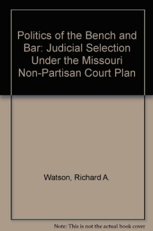 Cover of Politics of the Bench and Bar