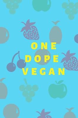 Book cover for One Dope Vegan