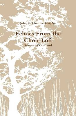 Book cover for Echoes From the Choir Loft