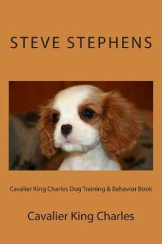 Cover of Cavalier King Charles Dog Training & Behavior Book