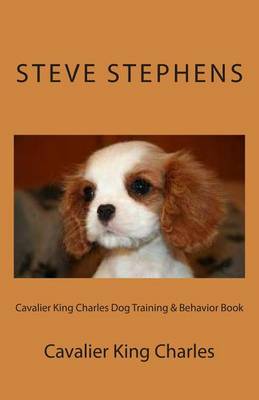 Book cover for Cavalier King Charles Dog Training & Behavior Book