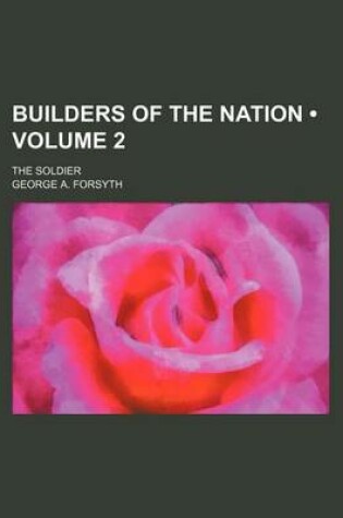 Cover of Builders of the Nation (Volume 2); The Soldier