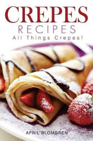 Cover of Crepes Recipes