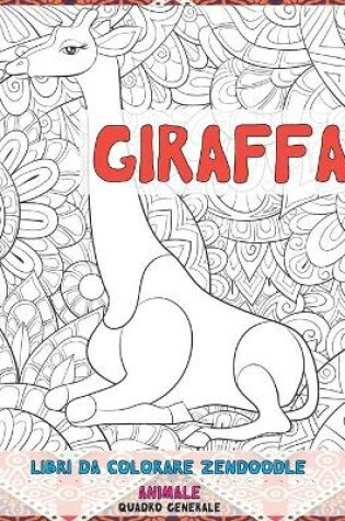 Cover of Libri da colorare Zendoodle - Quadro generale - Animale - Giraffa