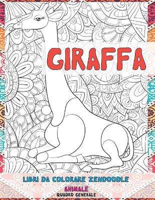 Book cover for Libri da colorare Zendoodle - Quadro generale - Animale - Giraffa