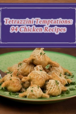 Cover of Tetrazzini Temptations