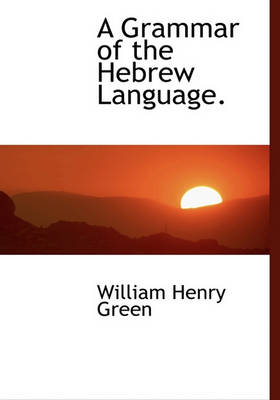 Book cover for A Grammar of the Hebrew Language.