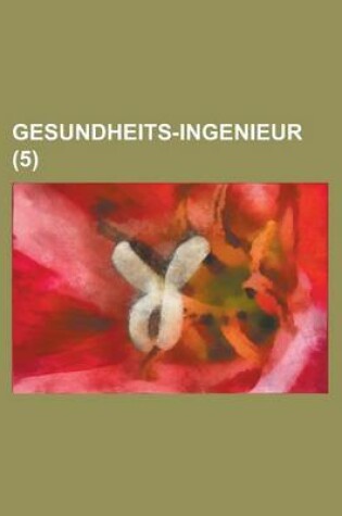 Cover of Gesundheits-Ingenieur (5 )