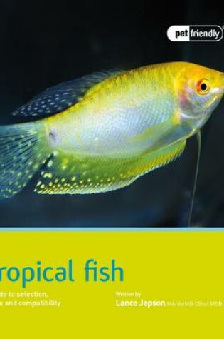 Cover of Tropical Fish - Pet Friendly