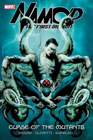 Cover of Namor: The First Mutant - Volume 1: Curse of the Mutants