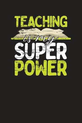 Book cover for Teaching Is My Super Power