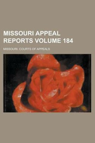 Cover of Missouri Appeal Reports Volume 184