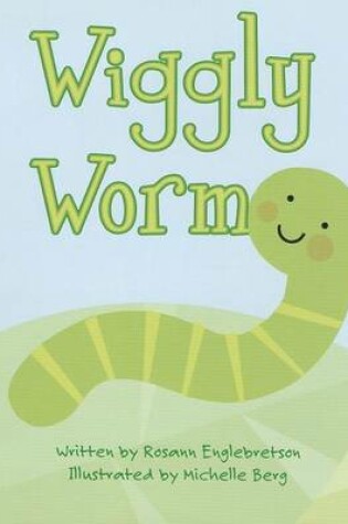 Cover of Ready Readers, Stage Abc, Book 39, Wiggly Worm, Single Copy