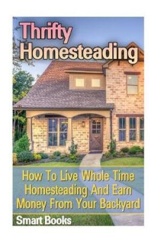Cover of Thrifty Homesteading