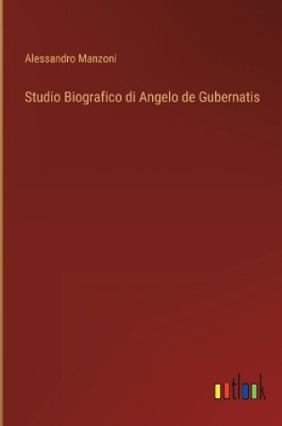 Cover of Studio Biografico di Angelo de Gubernatis