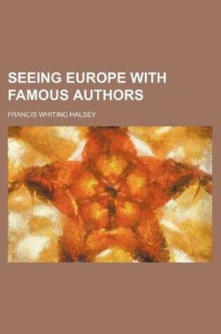 Cover of Seeing Europe with Famous Authors (Volume 7)