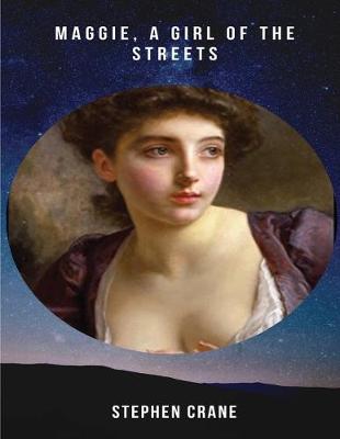 Book cover for Maggie, a Girl of the Streets (Annotated)