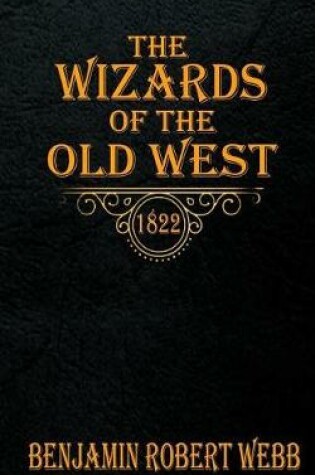 Cover of The Wizards of the Old West - 1822