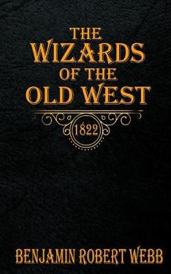 Book cover for The Wizards of the Old West - 1822
