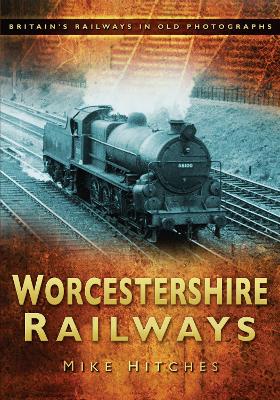 Book cover for Worcestershire Railways