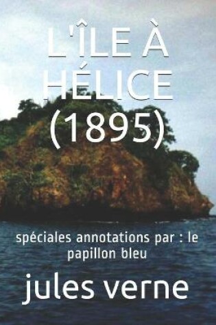 Cover of L'Ile A Helice (1895)