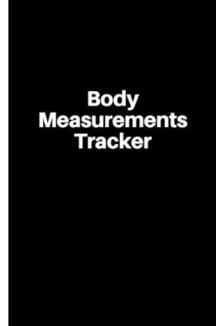 Cover of Body Measurements Tracker