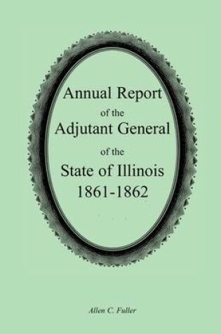 Cover of Annual Report of the Adjutant General of the State of Illinois, 1861-1862