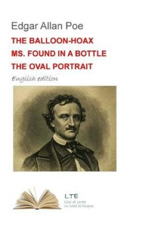 Cover of The Balloon-Hoax/Ms. Found in a Bottle/The Oval Portrait