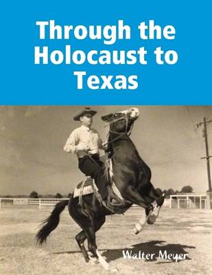 Book cover for Through the Holocaust to Texas