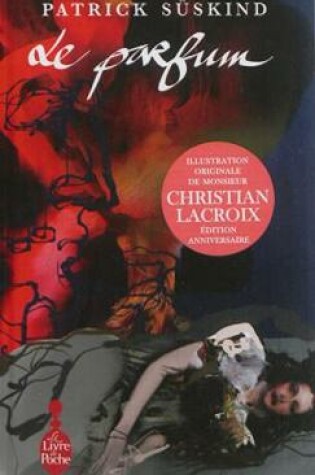 Cover of Le parfum (edition anniversaire - ill. Christian Lacroix)