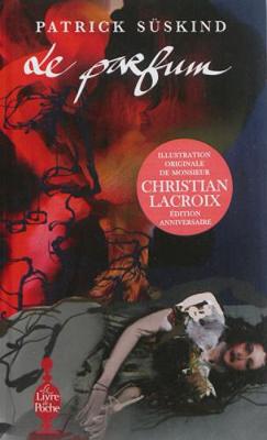 Book cover for Le parfum (edition anniversaire - ill. Christian Lacroix)