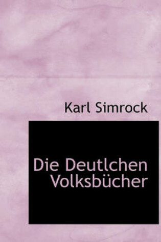 Cover of Die Deutlchen Volksb Cher