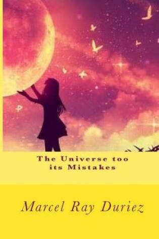 Cover of The Universe Too Its Mistakes