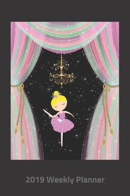 Book cover for Plan on It 2019 Weekly Calendar Planner - Yellow Haired Ballerina on Stage