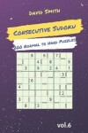 Book cover for Consecutive Sudoku - 200 Normal to Hard Puzzles Vol.6