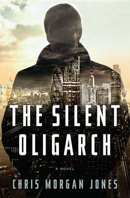 Book cover for The Silent Oligarch