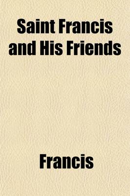 Book cover for Saint Francis and His Friends