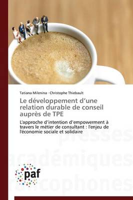 Book cover for Le Developpement D Une Relation Durable de Conseil Aupres de Tpe