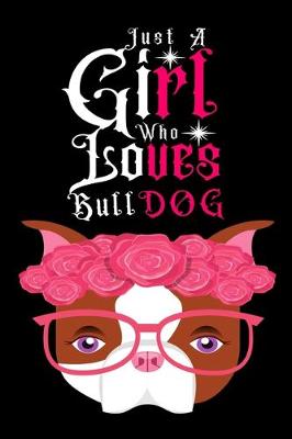 Book cover for Just A Girl Who Loves Bulldog