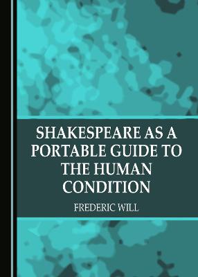 Book cover for Shakespeare as a Portable Guide to the Human Condition