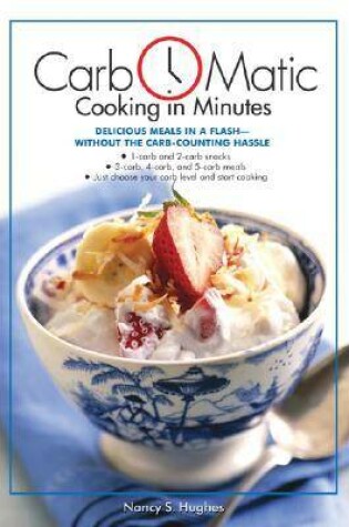 Cover of Carb-O-matic Cooking in Minutes