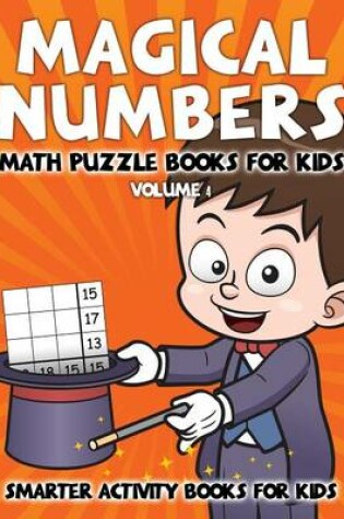 Cover of Magical Numbers - Math Puzzle Books for Kids Volume 4