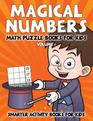 Book cover for Magical Numbers - Math Puzzle Books for Kids Volume 4