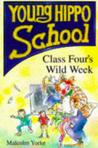 Cover of Class Four's Wild Week