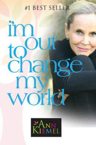 Cover of I'm Out to Change My World